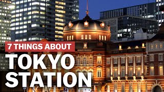 7 Things to know about Tokyo Station  japanguidecom [upl. by Aihpledalihp839]