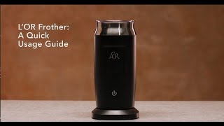 LOR Milk Frother A Quick Usage Guide [upl. by Fitts]