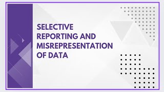 Selective reporting and misrepresentation of data [upl. by Ydospahr]