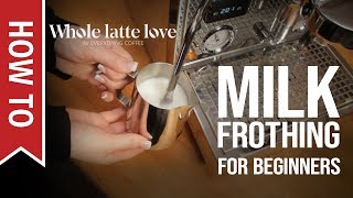 How To Milk Frothing for Beginners 5 Tips [upl. by Cand343]