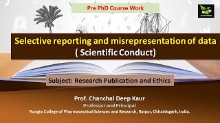 Selective reporting and misrepresentation of data  Scientific Conduct [upl. by Fisher]